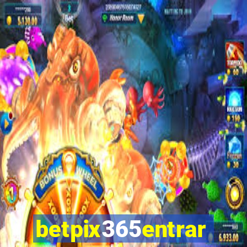 betpix365entrar