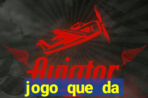 jogo que da dinheiro para se cadastrar