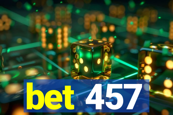 bet 457