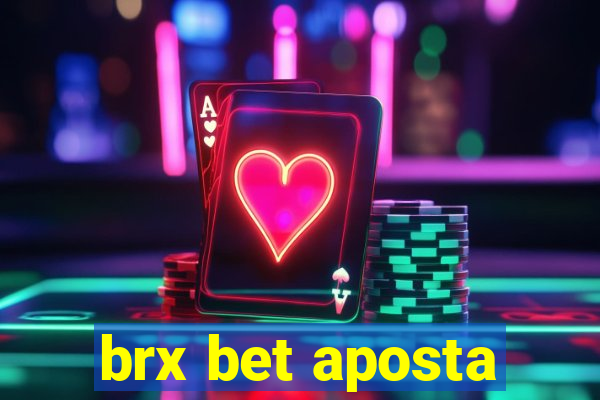 brx bet aposta