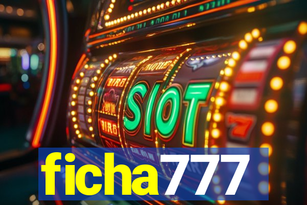 ficha777