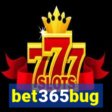 bet365bug