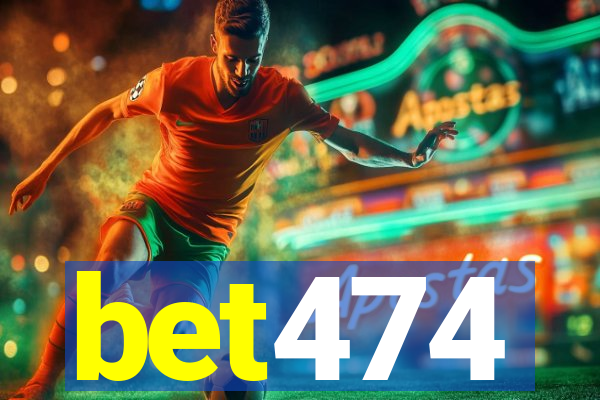 bet474