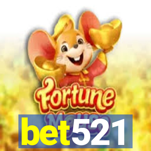 bet521