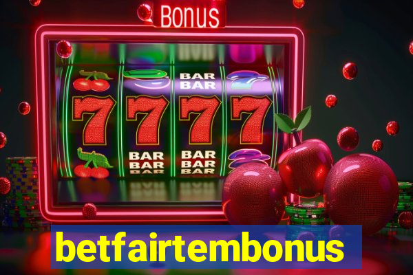 betfairtembonus