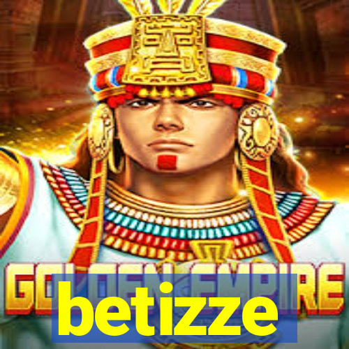 betizze