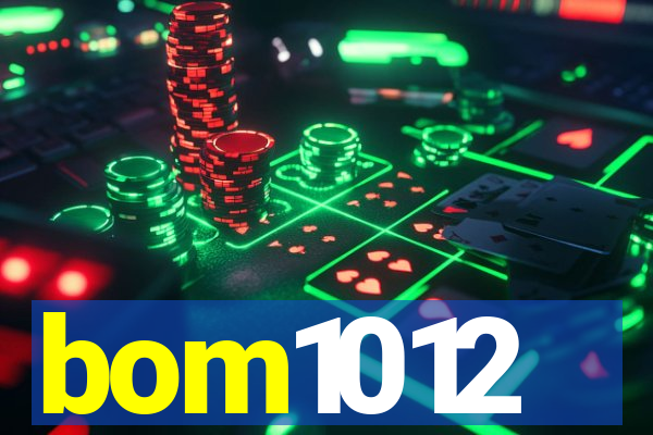 bom1012