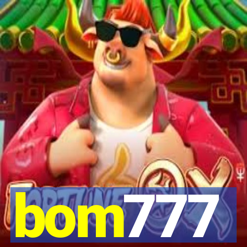 bom777