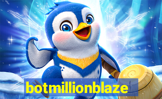 botmillionblaze