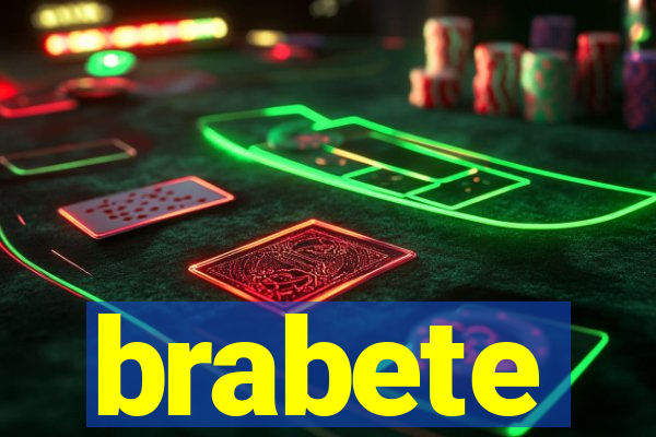 brabete