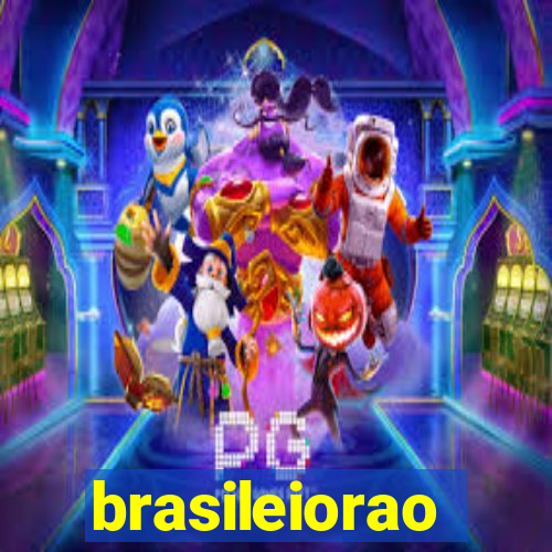 brasileiorao