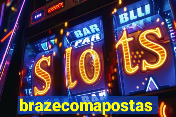 brazecomapostas