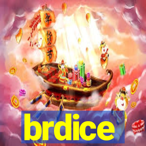 brdice