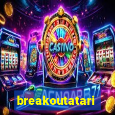 breakoutatari