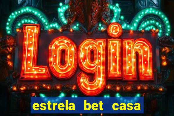 estrela bet casa de aposta