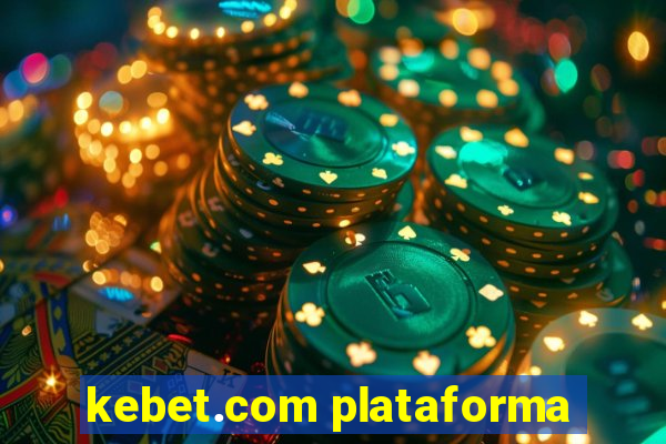 kebet.com plataforma