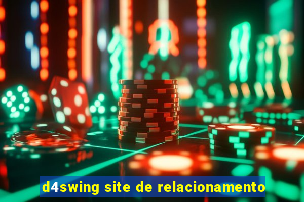 d4swing site de relacionamento