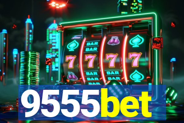 9555bet