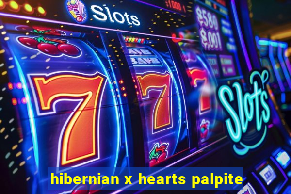 hibernian x hearts palpite