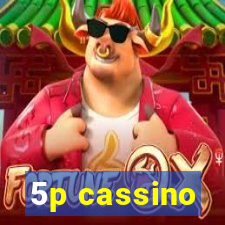 5p cassino