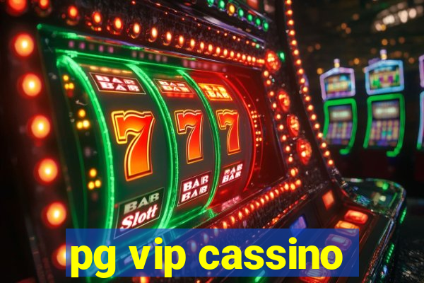 pg vip cassino