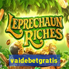 vaidebetgratis