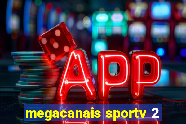 megacanais sportv 2