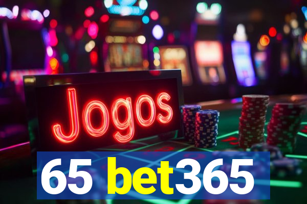 65 bet365