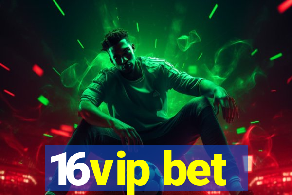 16vip bet