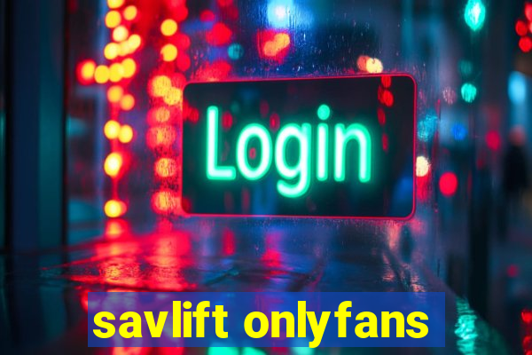 savlift onlyfans