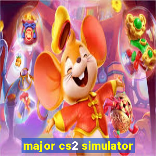 major cs2 simulator