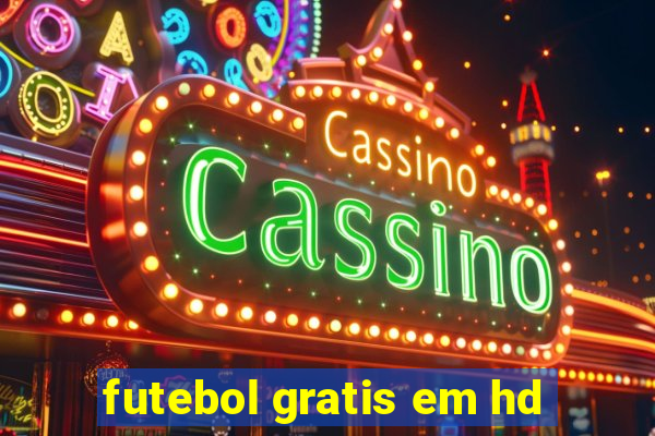 futebol gratis em hd