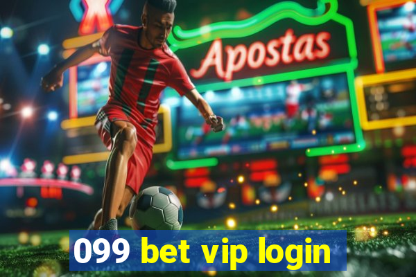 099 bet vip login