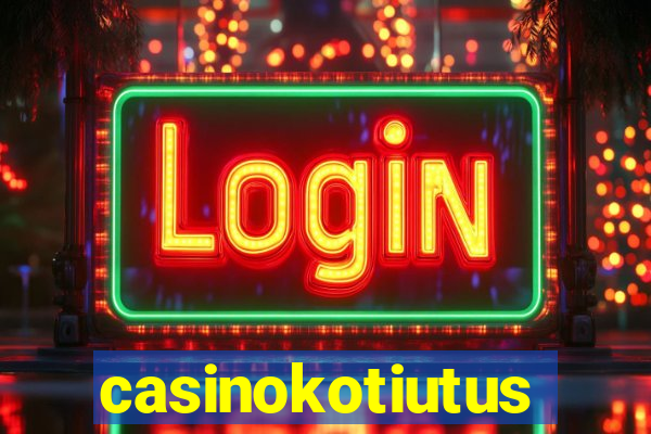 casinokotiutus