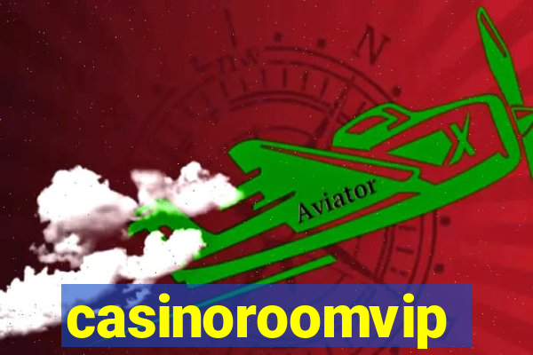 casinoroomvip