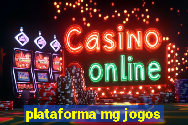 plataforma mg jogos