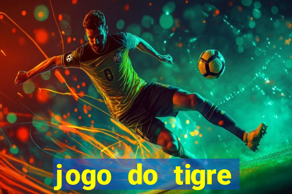 jogo do tigre minimo 5 reais