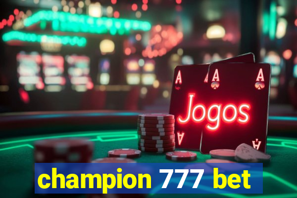 champion 777 bet