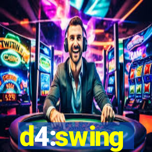 d4:swing