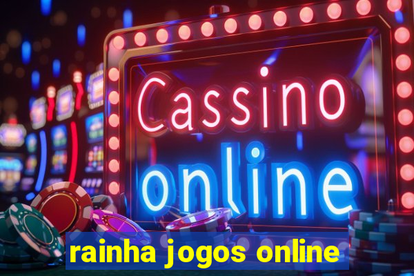 rainha jogos online