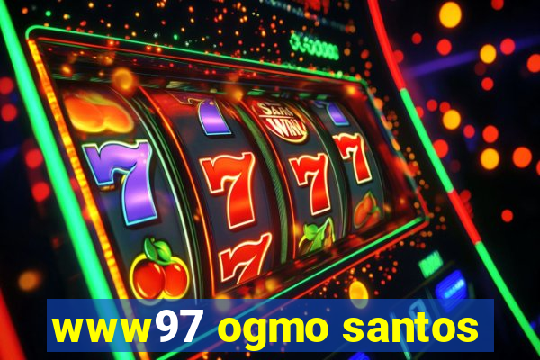 www97 ogmo santos