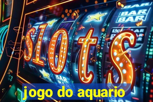 jogo do aquario