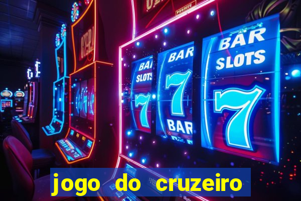 jogo do cruzeiro ao vivo hd