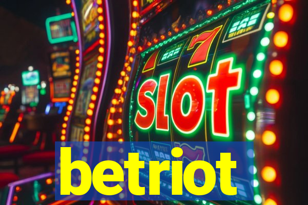 betriot