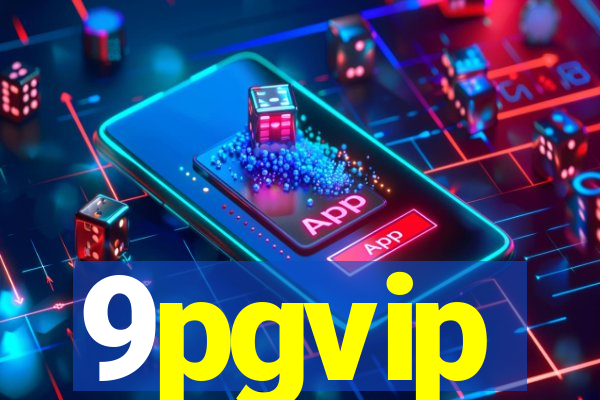 9pgvip