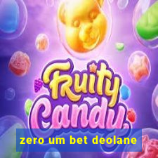 zero um bet deolane