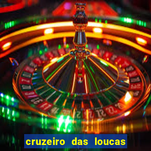 cruzeiro das loucas (2002) torrent