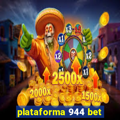 plataforma 944 bet