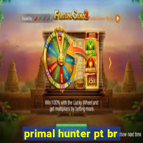 primal hunter pt br