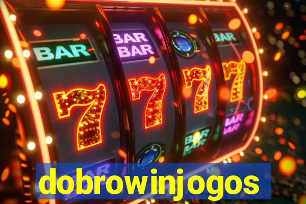 dobrowinjogos